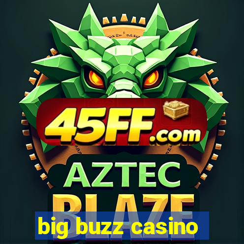 big buzz casino